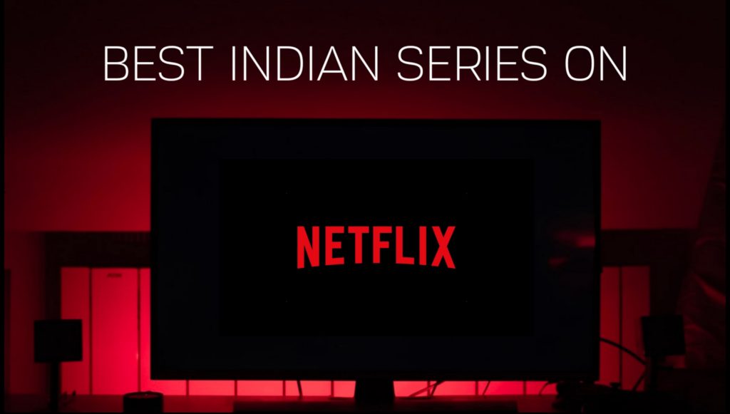 best hindi netflix series